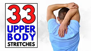 33 Upper Body Stretches To Improve Flexibility