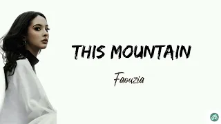 This mountain ( Acoustic ) - Faouzia ( Lyrics )