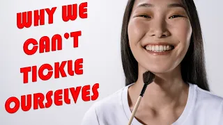 Why We Can't Tickle Ourselves - Efference Copy Explained