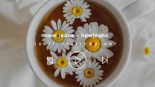 new jeans - newjeans (뉴진스) lo-fi chillhop
