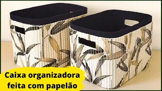 DIY | COMO FAZER CAIXA ORGANIZADORA COM PAPELÃO | IDEIA 8