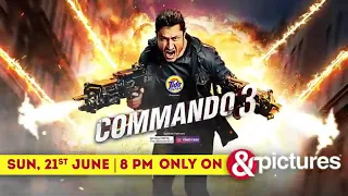 &pictures Premiere - Commando 3 - Sunday, 21st June, 8 PM