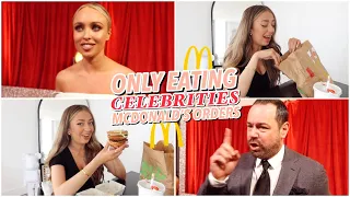 Eating CELEBRITIES McDonald's ORDERS for 24 HOURS!!