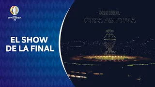 ARGENTINA VS. BRASIL | EL SHOW DE LA FINAL DE LA COPA AMÉRICA 2021