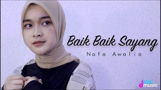 BAIK BAIK SAYANG - WALI ( COVERED BY. NAFA AWALIA )