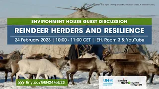 Environment House Guest Discussion | Reindeer Herders and Resilience