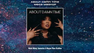 Lizzo - About Damn Time Mega Mashup (feat. Nicki Minaj, Saweetie & Megan Thee Stallion)
