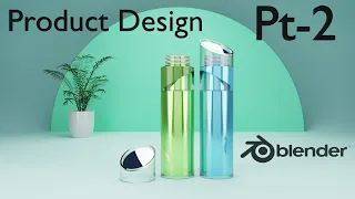 Product Design in Blender : Water Bottles /Part 2