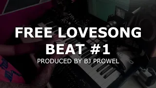 FREE LOVESONG BEAT#1 (Produced by Bj Prowel)