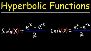 Hyperbolic Trig Functions - Basic Introduction