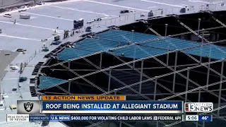 Stadium Update: Workers install roof at Allegiant Stadium