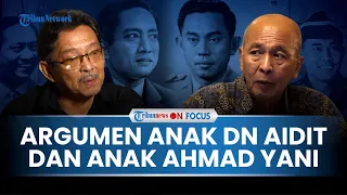 [EKSKLUSIF] PRO-KONTRA Anak DN Aidit & Anak Jenderal Ahmad Yani soal Kepres Jokowi Tragedi G30S/PKI