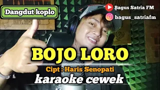 Bojo loro - karaoke duet tanpa vokal cewek dangdut koplo