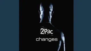 2Pac - Changes (Radio Edit) (featuring Talent)