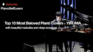 🎹Top 10 Most Beloved Piano Covers - YIRUMA  ❤️💜♥️