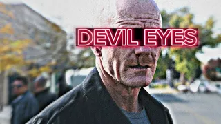 HEISENBERG ~ Devil Eyes (edit)