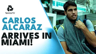 Carlos Alcaraz Arrives in Miami! 🪄 | Miami Open 2023