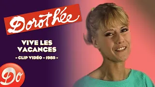 Dorothée - Vive les vacances | CLIP OFFICIEL - 1985