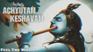 Achyutam Keshavam Aesthetic | Slowed + Reverb Version | Shreya Ghoshal | Feel The Music