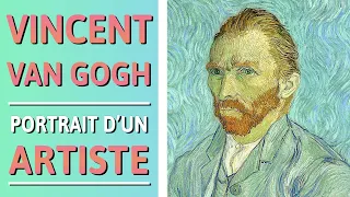 Vincent VAN GOGH | Portrait d'un Artiste (Peinture) | Documentaire - Reportage(RDM 129)