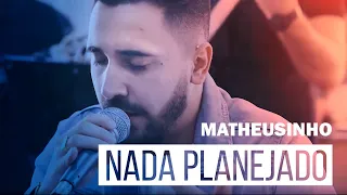 Matheusinho - Nada Planejado (Roda de Amigos FM O Dia)