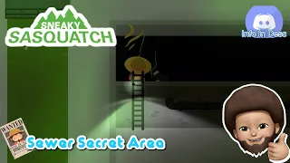 Sneaky Sasquatch - Sewer Secret Area | But Still Cannot access the Bank Sewer Area