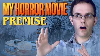 My Horror Movie Premise - Cinemassacre