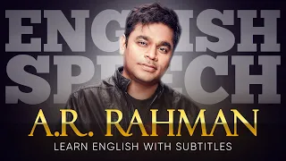 ENGLISH SPEECH | A. R. RAHMAN: Creating Magic with Music (English Subtitles)