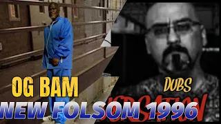 New Folsom 1996 what really happened? Two sides to Every Story. OG Bam and Dubs were there! 2 sides