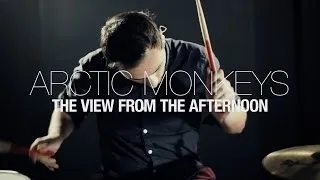 DRUMS: Arctic Monkeys // The View From The Afternoon