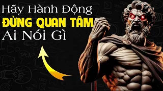 Epictetus, BẬT MÍ HÀNH ĐỘNG NHƯ Thể KHÔNG CÓ ĐIỀU GÌ, Điều này rất mạnh mẽ, Tư Duy Khắc Kỷ