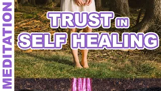 Trust in Self-Healing - a Grounding Meditation