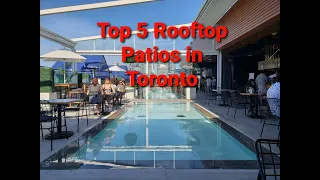 TOP 5 ROOFTOP PATIOS IN TORONTO - BEST ROOFTOP PATIOS IN TORONTO