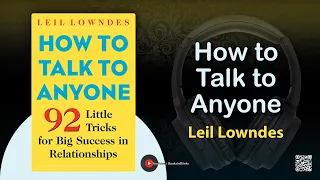 How To Talk To Anyone by Leil Lowndes (Free Summary)