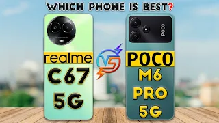 Realme C67 vs Poco M6 Pro : Which Phone is Best❓😱