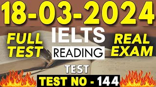 IELTS Reading Test 2024 with Answers | 18.03.2024 | TEST NO - 144