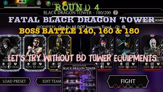 Round 4| Fatal Black Dragon Tower Boss Battle 140, 160 & 180+Rewards| Without BD Tower Equipments