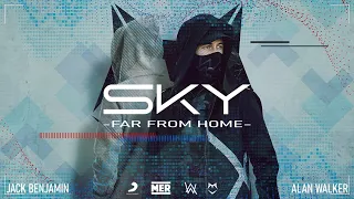 Jack Benjamin, Alan Walker & Alex Skrindo - Far From Home (Sky)