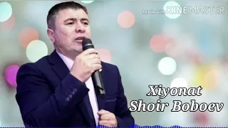 Шоир Бобоев - Хиёнат. Shoir Boboev - Xiyonat