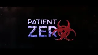 Patient Zero (2018) - Official Trailer