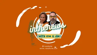 May Edition - ITN with Kim & Jim