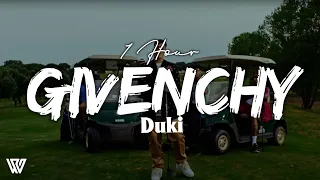 [1 Hour] DUKI - GIVENCHY (Letra/Lyrics) Loop 1 Hour