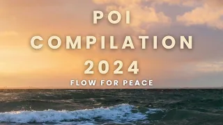 Poi Compilation : FLOW FOR PEACE 2024