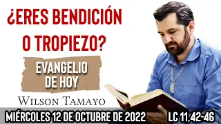 Evangelio de hoy Miércoles 12 de Octubre (Lc 11,42-46) | Wilson Tamayo | Tres Mensajes
