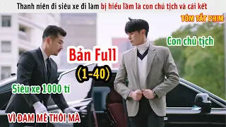 [Review Phim] Thanh Niên Đi Siêu Xe Đi Làm Bị Hiểu Nhầm Là Con Chủ Tịch | Hôm Nay Phải Cố Lên | Full