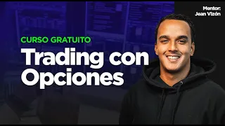 Introducción a Opciones - Curso Gratuito Trading Con Opciones | Parte 1/6