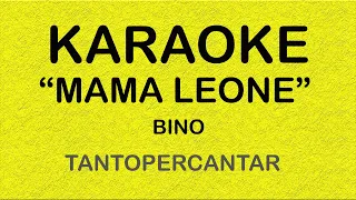 MAMA LEONE Bino KARAOKE