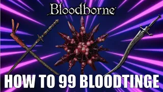 Bloodborne | How to 99 Bloodtinge