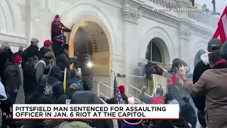 Pittsfield man sentenced in connection to Jan. 6 Capitol riot