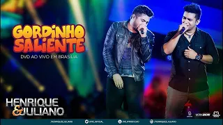 Henrique e Juliano - Gordinho Saliente (DVD Ao vivo em Brasília) [Áudio Oficial] - Sertanejo